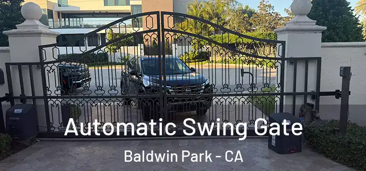  Automatic Swing Gate Baldwin Park - CA