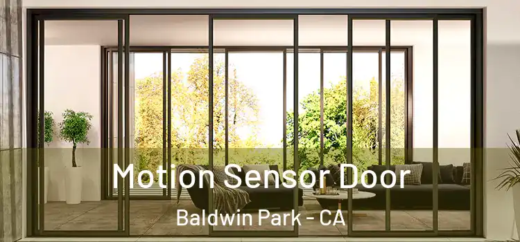 Motion Sensor Door Baldwin Park - CA